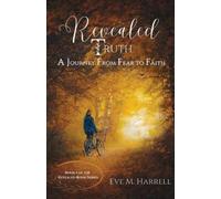 Eve M Harrell Revealed Truth (Tascabile) Revealed