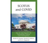 Eve M. Ringsmuth Timothy R. Johnson Rachael H SCOTUS and COVI (Copertina rigida)