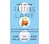 Eve Mayer Megan Ramos Jason Fung Life in the Fasting Lane (Copertina rigida)