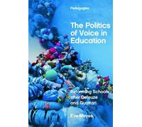 Eve Mayes The Politics of Voice in Education (Copertina rigida)
