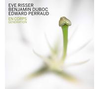 Eve Risser En Corps - Generation (CD)