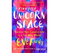 Eve Rodsky Find Your Unicorn Space (Tascabile)