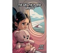 Eve Ross The Day the Plane Danced (Tascabile)