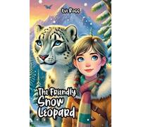 Eve Ross The Friendly Snow Leopard (Tascabile)