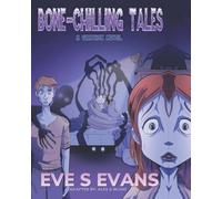 Eve S Evans Bone-Chilling Tales (Tascabile)
