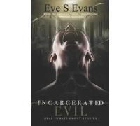 Eve S Evans Incarcerated Evil (Tascabile)