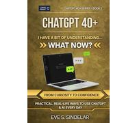 EVE’S PEN & PAGES™ ChatGPT 40+ Series™: The ChatGPT 40+ Series ™