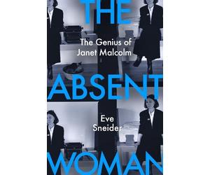 Eve Sneider The Absent Woman (Copertina rigida) (PRESALE 12/11/2026)