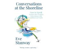 Eve Stanway Conversations at the Shoreline (Tascabile)