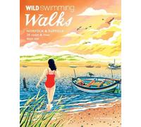 Eve Stebbing Wild Swimming Walks Norfolk & Suffolk (Tascabile)