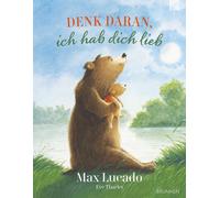 Eve Tharlet Max Denk daran, ich hab dich lieb: Über die bedin (Copertina rigida)
