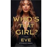 Eve Who's That Girl? (Copertina rigida)