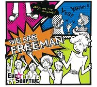 Eve X Scaptive - We Are Freeman