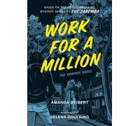 Eve Zaremba Amanda Deibert Work For A Million (Tascabile)