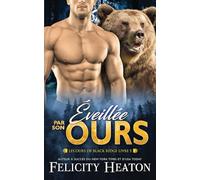 Éveillée par son Ours: Une romance paranormale de métamorphes avec âmes sœurs prédestinées