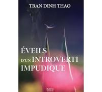 Eveils d’un introverti impudique