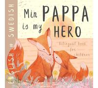 evel-ling Min Pappa SWEDISH English Bilingual Book for Children: Lea (Tascabile)