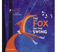 Evelina Daciute Ausra Kiudulaite The Fox on the Swing (Copertina rigida)