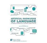 Evelina Leivada Elliot Murphy Charles Yang H Artificial Knowl (Copertina rigida)