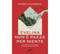 Evelina non è pazza per niente