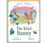 Evelina Ruimy Hop's Tales: The Kind Bunny (Copertina rigida)