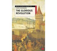 Eveline Cruickshanks The Glorious Revolution (Tascabile)