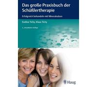Eveline Tichy K Das große Praxisbuch der Schüßlertherapie: Erfolgrei (Tascabile)