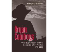Evelyn A. Schlatter Aryan Cowboys (Tascabile)