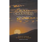 Evelyn Amdur Shelley R Amdur Final Chapters (Tascabile)