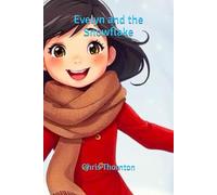 Evelyn and the Snowflake