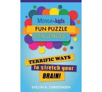 Evelyn B Christensen Mensa(r) for Kids: Fun Puzzle Challenges (Tascabile)