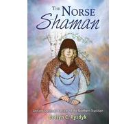 Evelyn C. Rysdyk The Norse Shaman (Tascabile)