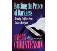 Evelyn Carol Ch Battling the Prince of Darkness; Rescuing Captives f (Tascabile)