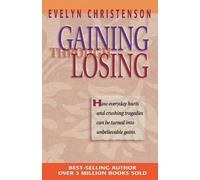 Evelyn Carol Christenson Gaining Through Losing (Tascabile)