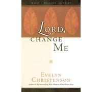 Evelyn Carol Christenson Lord, Change Me (Tascabile)