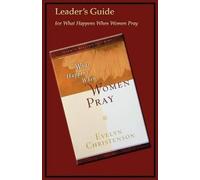 Evelyn Christenson What Happens When Women Pray Leader's Guide (Tascabile)