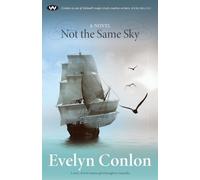 Evelyn Conlon Not the Same Sky (Tascabile)