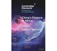 Evelyn F. Wamboye China's Finance in Africa (Tascabile)