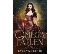 Evelyn Flood Omega Fallen (Tascabile)