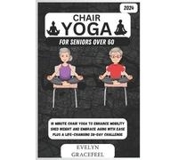 Evelyn Gracefeel Chair Yoga for Seniors Over 60 (Tascabile)