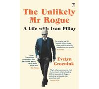Evelyn Groenink The Unlikely Mr Rogue (and me) (Tascabile)
