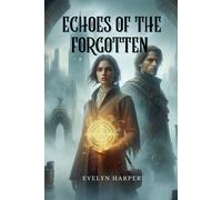 Evelyn Harper Echoes of the Forgotten (Tascabile)