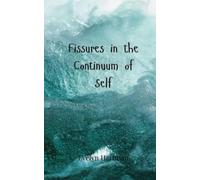 Evelyn Hartman Fissures in the Continuum of Self (Tascabile)