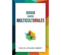 Evelyn Hibbert Dirigir Equipos Multiculturales [Spanish] Leading Mu (Tascabile)