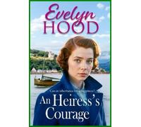 Evelyn Hood An Heiress's Courage (Tascabile) Resilient Women