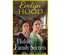 Evelyn Hood Hidden Family Secrets: An unforgettable Scottish (Copertina rigida)