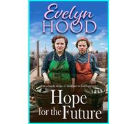 Evelyn Hood Hope for the Future (Copertina rigida) Lowrie Family