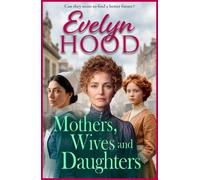 Evelyn Hood Mothers, Wives and Daughters (Copertina rigida)