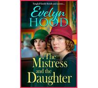Evelyn Hood The Mistress and The Daughter (Copertina rigida)