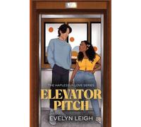 Evelyn Leigh Elevator Pitch (Tascabile) Hapless in Love